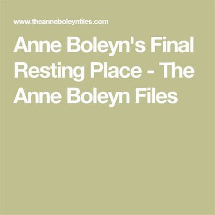 Anne Boleyn's Final Resting Place: A Museum Exhibit Of History's Tragic Queen