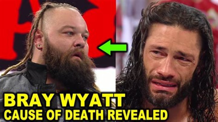 Bray Wyatt: Cause Of Death And Latest Updates