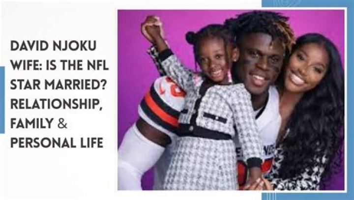 David Njoku's Wife: Exploring The Life Of David Njoku's Spouse