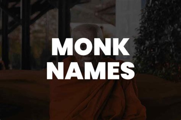 Discover The Ancient Wisdom Behind Monk Names