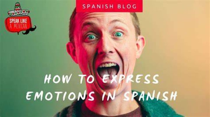 How've You Been: The Ultimate Guide To Expressing Yourself In Spanish