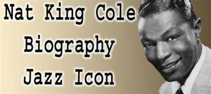 Is Nat King Cole Still Alive ...?