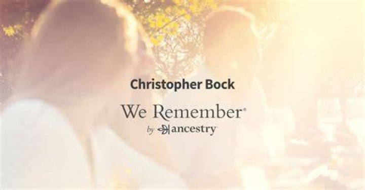Obituary Of Christopher Bock: Remembrance From Livonia, NY
