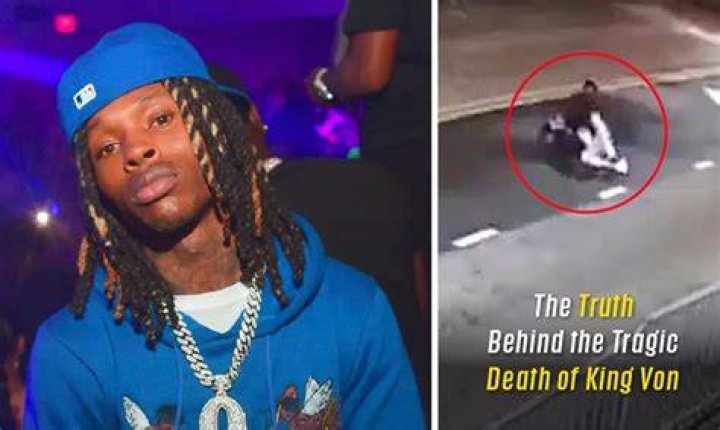 Tragic Death Of Rapper King Von: A Detailed Account
