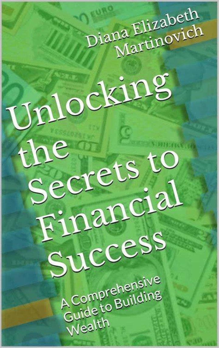 Unlocking The Secrets To Financial Success