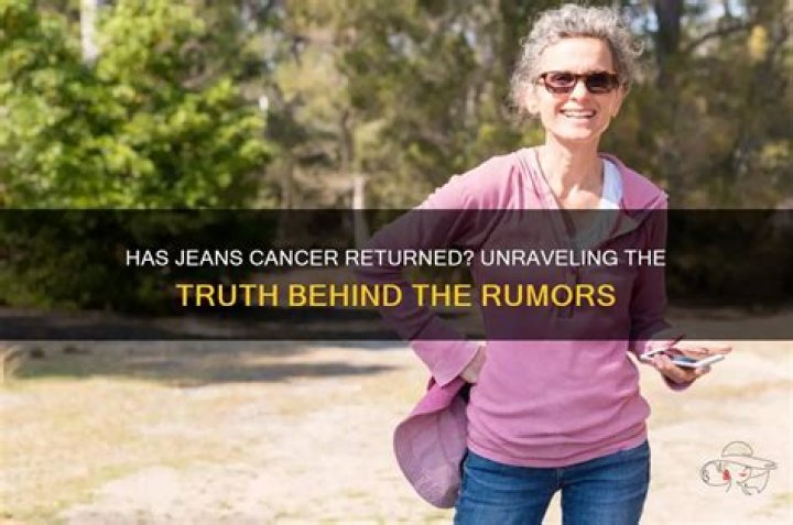 Unraveling The Truth Behind The Cancer Rumors