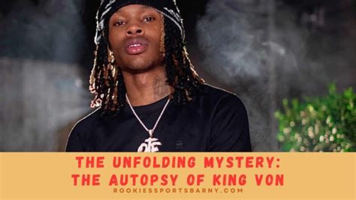 Unraveling The Truth: The Autopsy Of King Von
