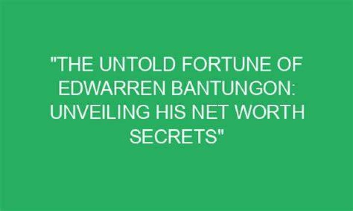 Unveiling His Net Worth Secrets