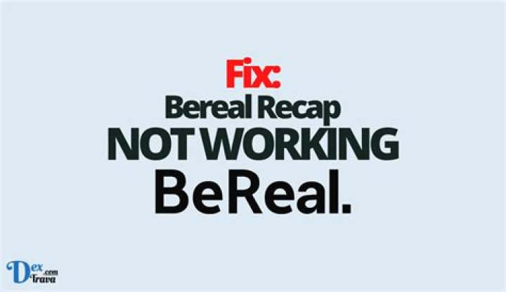 Why Is BeReal Not Working? Find Fixes Here